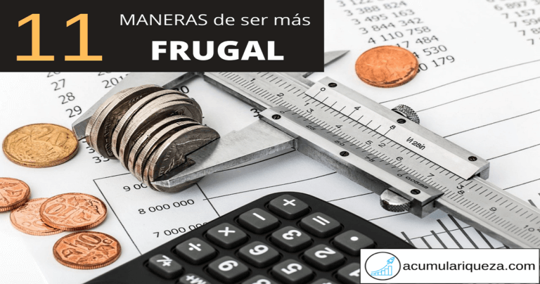 ¿Cómo Ser Más Frugal En Tu Día A Día?: 11 Maneras De Conseguirlo
