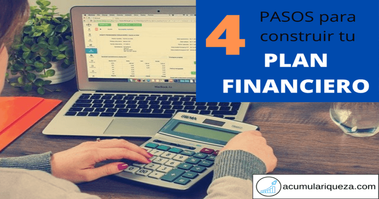¿Cómo Construir Tu Propio Plan Financiero?: 4 Pasos Para Lograrlo