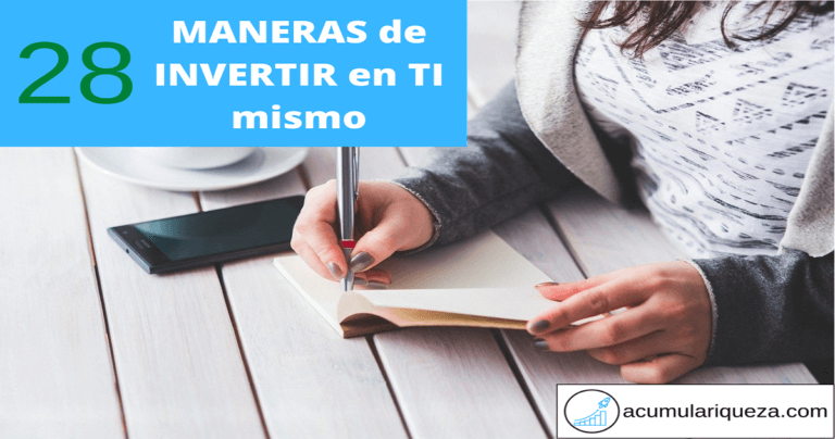 Invertir En Ti Mismo: 28 Maneras De Mejorar Tu Vida