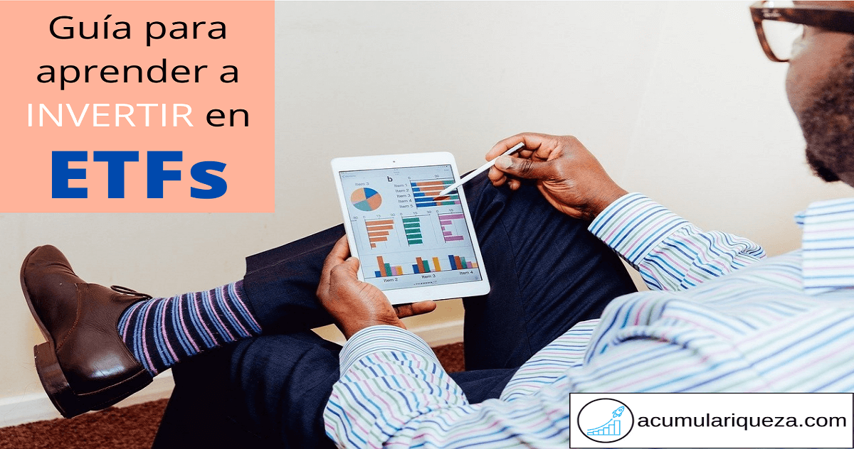 Guía Definitiva Para Invertir En ETFs: Qué Son, Pasos Para Empezar, Pros Y Contras, Ejemplos De Carteras De Inversión Y Más