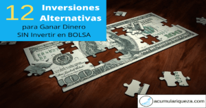 12 Inversiones Alternativas Para Ganar Dinero Sin Invertir En Bolsa