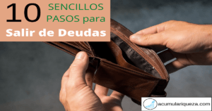 ¿Cómo Salir De Deudas Rápidamente?: 10 Sencillos Pasos Para Liberarte