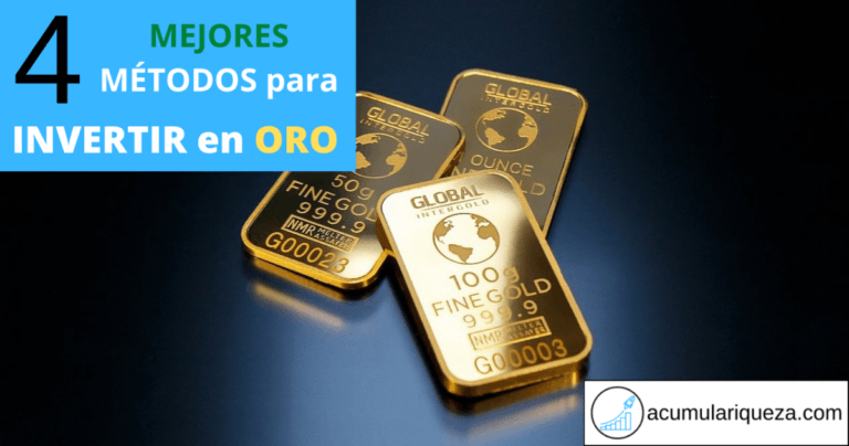 ¿Cómo Invertir En Oro?: Los 4 Mejores Métodos