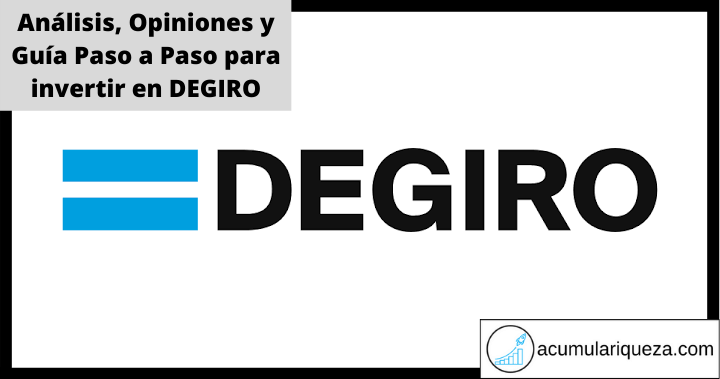 DEGIRO: Análisis Completo, Opiniones y Cómo Invertir Paso A Paso