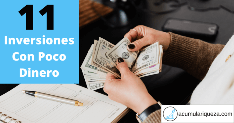 ¿Cómo Invertir Con Poco Dinero?: 11 Mejores Inversiones