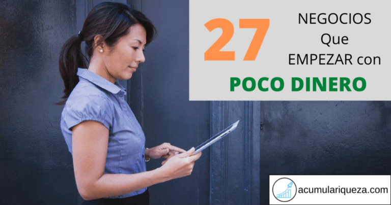 27 Buenos Negocios Que Empezar Con Poco Dinero (O Incluso GRATIS)