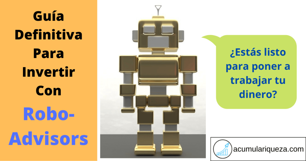 Guía Definitiva Para Invertir Con Robo-Advisors: Qué Son, Mejores Plataformas, Cómo Empezar, Pros Y Contras