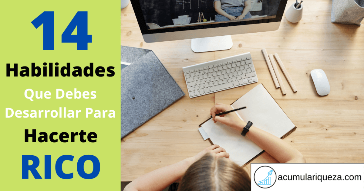 14 Mejores Habilidades Que Debes Desarrollar Para Hacerte Rico