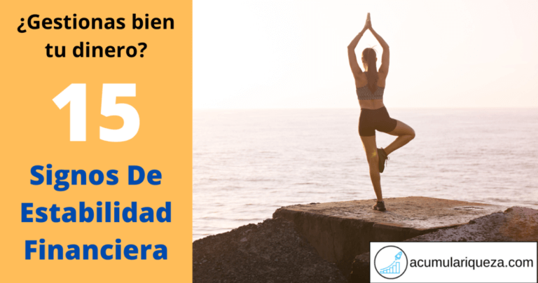 ¿Gestionas bien tu dinero?: 15 Signos De Estabilidad Financiera