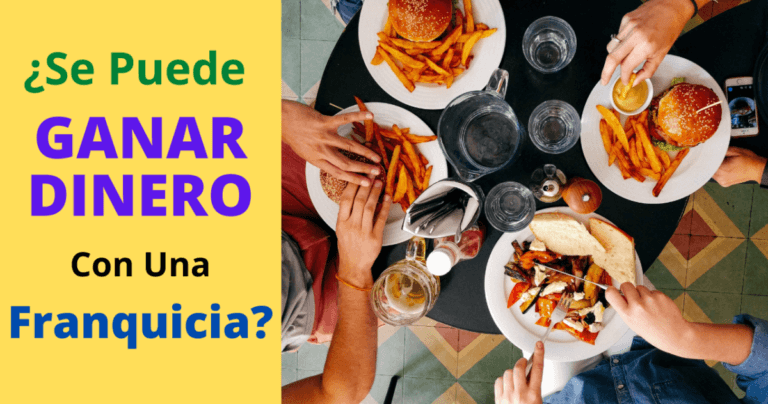 ¿Se Puede Ganar Dinero Con Una Franquicia?: Pros Y Contras
