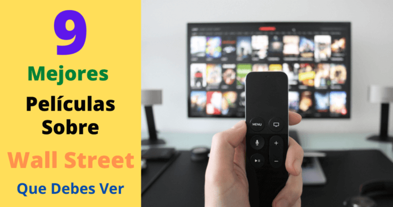 9 Mejores Películas Sobre Wall Street Que Debes Ver