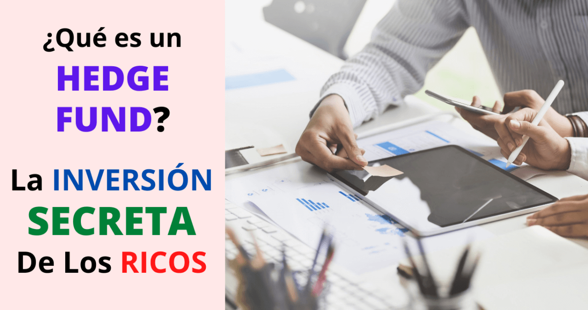 ¿Qué Es Y Cómo Funciona Un Hedge Fund?