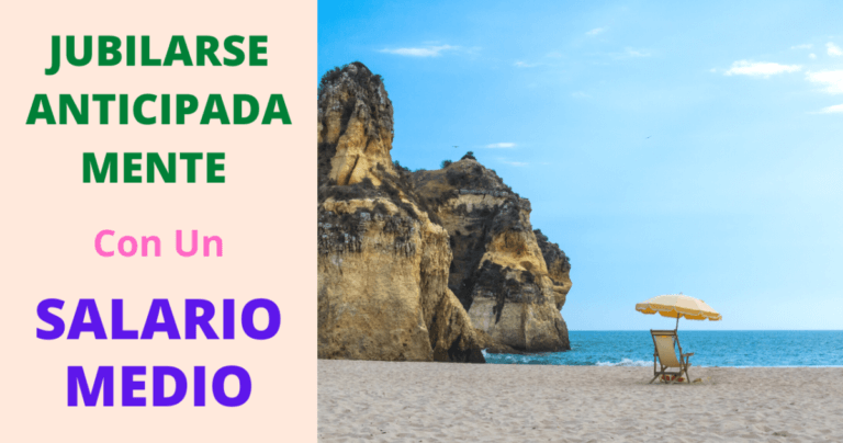 ¿Cómo Jubilarse Anticipadamente Con Un Salario Medio?